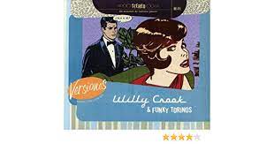 Provided to thclips by cdbaby just the way you are · willy crook · funky torinos versiones ℗ 1999 willy crook released on Crook Willy Versiones Amazon Com Music