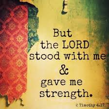 But the LORD stood with me &amp; gave me strength. This Bible Quote is ... via Relatably.com