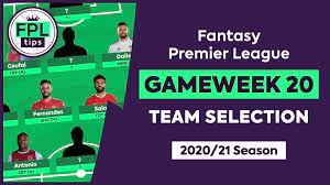 fpltips team selection for gameweek 20