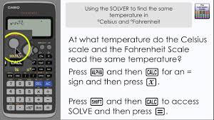What Temperature Is The Same In Celsius As Fahrenheit Casio Classwiz Solve Fx 991ex Calculator