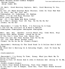 I give you the original lyrics, curious if you need a translation. Country Music Song Mule Skinner Blues Jimmie Rodgers Lyrics And Chords Lyrics And Chords Country Music Songs Country Music