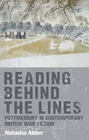 Reading behind the lines Postmemory in contemporary British war fiction