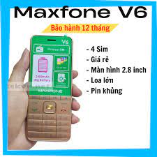 Điện thoại 4 sim giá rẻ MaxFone V6 pin khủng giá cạnh tranh