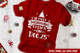 Christmas I M Only A Morning Person Graphic By Lovepowerdesigns Creative Fabrica