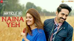 Alia bhatt prada song, coca cola tu, unbelievable songs & more. Article 15 Song Naina Yeh Hindi Video Songs Times Of India