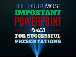 The 4 Most Important Powerpoint Rules For Successful