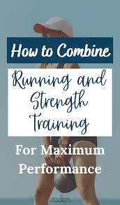 running and strength training for