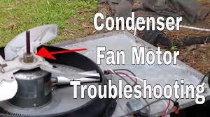 condenser fan motor troubleshooting and