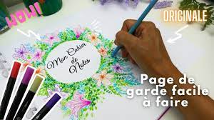 Faire La Page De Garde D un Cahier - PAGE DE GARDE ORIGINALE - DESSIN DE FLEURS - YouTube