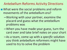 Antebellum Reforms During The Early Antebellum Era From 1800