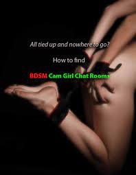 How to find BDSM Cam Girl Rooms - Adult Webcam FAQ