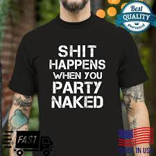 party inappropriate joke shirt