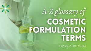 a z glossary of cosmetic formulation