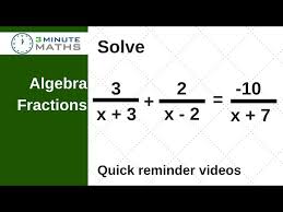 Solving Algebra Fractions With A