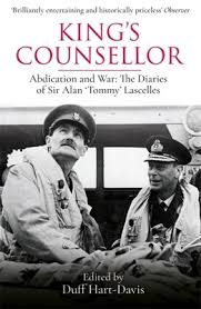 Sir alan frederick lascelles gcb gcvo cmg mc was a british courtier and civil servant who held several positions in the first half of the twentieth. King S Counsellor Abdication And War The Diaries Of Sir Alan Lascelles By Alan Lascelles