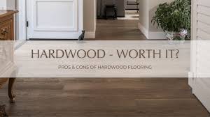 is hardwood flooring worth it breaking