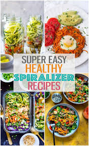 20 healthy easy spiralizer recipes