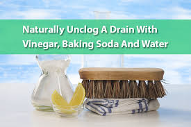 naturally unclog a drain with vinegar