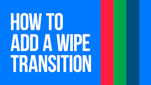 How To Add A Wipe Transition To Your Video With Vsdc Free Video