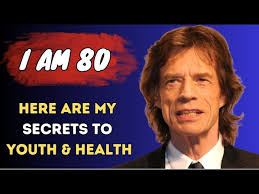 mick jagger 80 shares his secrets to