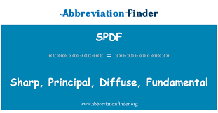 To reach spdf support services staff please use our new email address: Spdf Definition Sharp Principal Diffuse Fundamental Abbreviation Finder