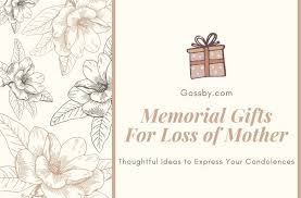 20 memorial gifts for loss of mother to