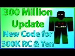 100,000 rc and also 100,000 yen. Ro Ghoul 300m Code 06 2021