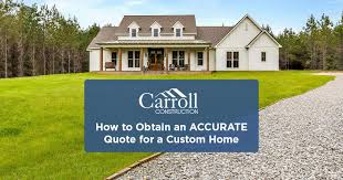 Accurate Quote For A Custom Home