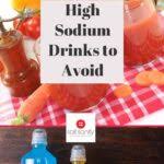 high sodium drinks to avoid salt sanity