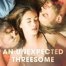 An unexpected threesome Audiobook by Cupido and others - Listen Free |  Rakuten Kobo United States