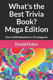 Instantly play online for free, no downloading needed! What S The Best Trivia Book Mega Edition Over 6 000 Questions In 12 Categories Paperback Oblong Books