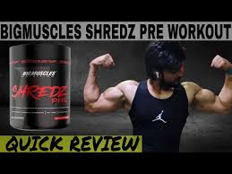 big muscle shredz pre workout review