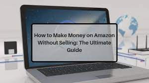 Chances are you've bought something on amazon recently. How To Make Money On Amazon Without Selling The Ultimate Guide