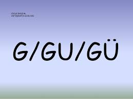 Resultado de imagen de G, GU Y GÜ