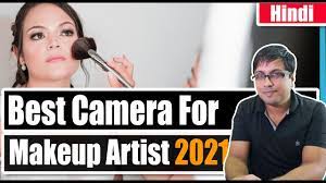 best camera for makeup artist 2021