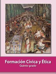 Aquí puedes descargar el libro de la sep: Formacion Civica Y Etica Libro De Primaria Grado 5 Comision Nacional De Libros De Texto Gratuitos