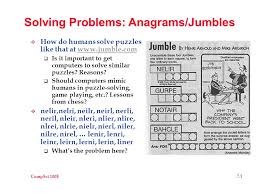 With these 10 sites, you can find free easy crosswords to print, puzzles, and other resources to keep you bus. Compsci 100e 7 1 Solving Problems Anagrams Jumbles How Do Humans Solve Puzzles Like That At Is It Important To Get Computers Ppt Download