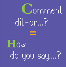 the one phrase you must know! how do you say...? = comment dit-on...? |  Apprendre l'anglais, Apprentissage de la langue française, Cours de français