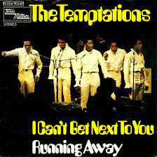 I Can T Get Next To You Temptations gambar png