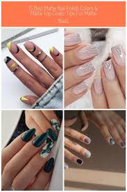 Top coat is the icing on the cake, aesthetically and structurally, says evelyn lim, chief educator at paintbox nail studio. 15 Best Matte Nail Polish Colors Matte Top Coats Tips For Matte Nails60 Best Winter Nail Art Ideas 2019 Nail Desing Naildesing Decoration1001 Ideas Coa