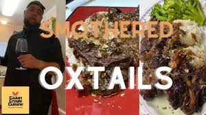 smothered oxtails south louisiana style