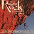 Greatest Rock: All-Time Classics, Vol. 2