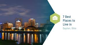7 best places to live in dayton ohio