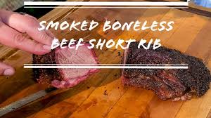 smoked boneless beef short rib you