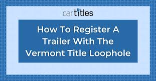 how to register a trailer in vermont