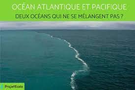 Océan Atlantique et Pacifique : deux océans qui ne se mélangent pas ?