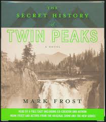 Billions of people have already experienced the secret manifested in their lives. Mark Frost The Secret History Of Twin Peaks 2016 Cd Discogs