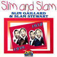 Slim and Slam: 1938-1939