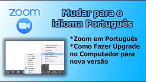 mudar zoom para portuguÊs e verificar