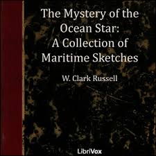 The Mystery of the 'Ocean Star' - A Collection of Maritime Sketches